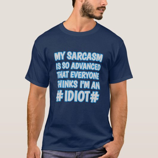 Gevorderd Sarcasme - Grappig sarcastisch T-shirt (Voorkant)