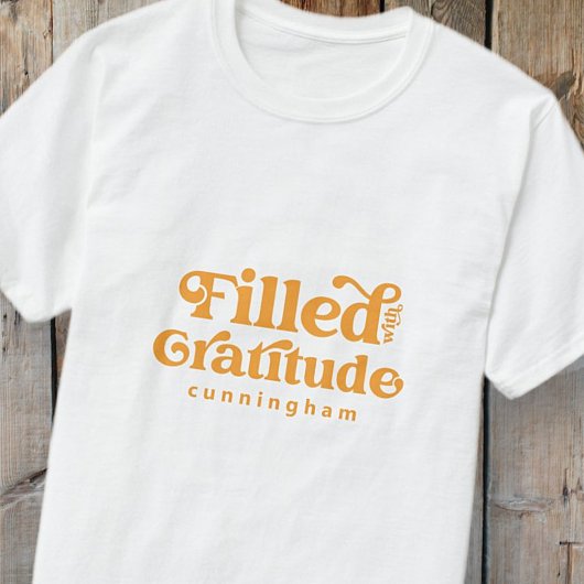 gevuld met Gratitude  Thanksgiving Family T-shirt