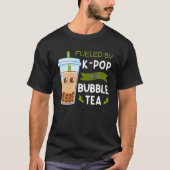 gevuld met K-Pop en bellenthee met Boba-Tapioca-pa T-shirt (Voorkant)