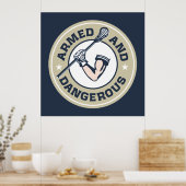 Gewapend en gevaarlijk poster (Keuken)