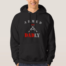 Gewapend en Vaderdag leuk cadeau voor vader Hoodie