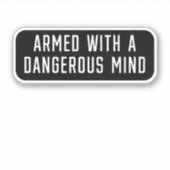 Gewapend met een gevaarlijke geest sticker (Voorkant)