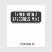 Gewapend met een gevaarlijke geest sticker (Vel)