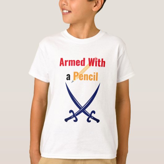 Gewapend met een potlood | Cool shirt voor terug n (Voorkant)