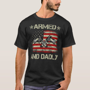 Gewapende en dodelijke vader voor vaderdag US T-shirt