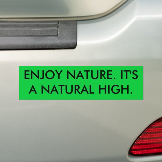 GEWELD NATUUR. HET IS EEN NATUURLIJK HOOG. BUMPERSTICKER (Op auto)