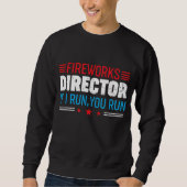 Geweldig Amerikaans Fireworks Director als ik je l Trui (Voorkant)