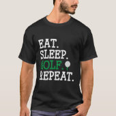 Geweldig Eat Sleep Golf Herhalen T-shirt (Voorkant)