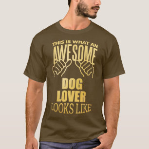 Geweldig en grappig dit is wat een geweldige hond t-shirt