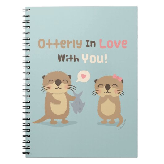 Geweldig in liefde voor je cute Otter Pun Notitieb Notitieboek (Voorkant)