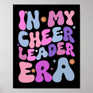 Geweldig In Mijn Cheer Leader Tijdperk Cheerleader Poster