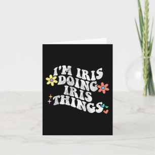Geweldig Iris doet Iris-dingen Grappige Moederdag Kaart