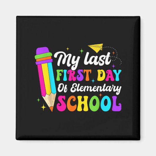 Geweldig Mijn Laatste Eerste Dag Op De Basisschool Magneet (Voorkant)