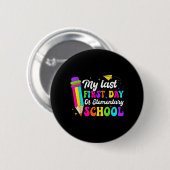 Geweldig mijn laatste eerste dag op de basisschool ronde button 5,7 cm (Voorkant /achterkant)
