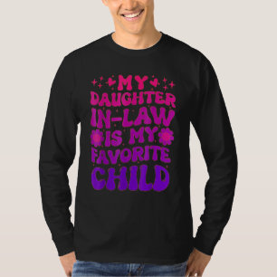 Geweldig mijn schoondochter is mijn favoriete kind t-shirt