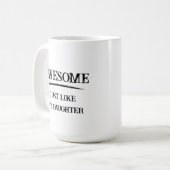 Geweldig net als dochter koffiemok (Voorkant links)