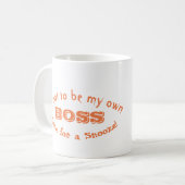 Geweldig om mijn eigen BOSS-tijd te zijn voor een  Koffiemok (Voorkant links)