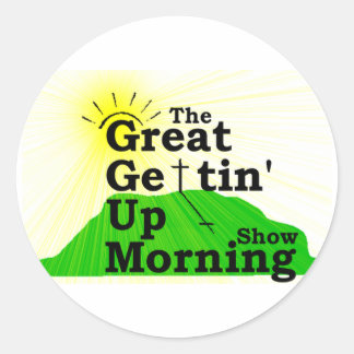 Geweldig opstaan morgen ronde sticker
