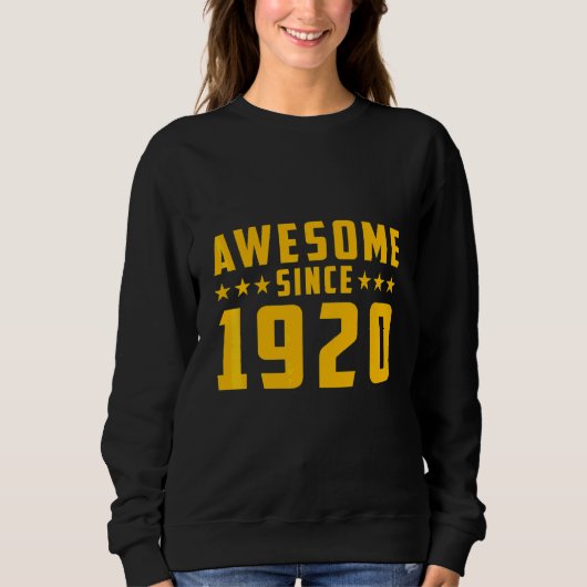 Geweldig sinds 1920 Verjaardag Trui (Voorkant)