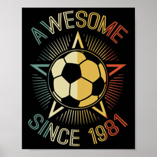 Geweldig sinds 1981 Voetbal Verjaardag Retro Team Poster