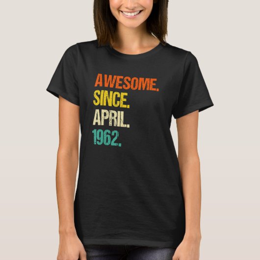 Geweldig sinds april 1962 t-shirt (Voorkant)