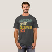 Geweldig sinds december 1973 Retro Cadeau fu T-shirt (Voorkant volledig)