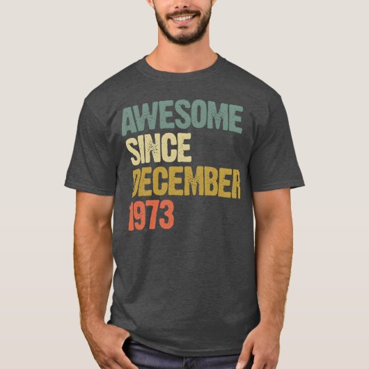 Geweldig sinds december 1973 Retro Cadeau fu T-shirt (Voorkant)