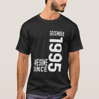 Geweldig sinds december 1995, Geboren in 1995 Dece T-shirt
