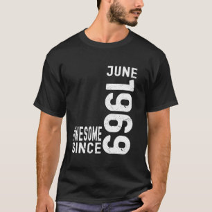 Geweldig sinds juni 1969, Geboren in 1969 Juni Ver T-shirt