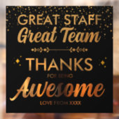 Geweldig Team Geweldig Personeel Dank U Bord | Med Raamsticker (Vel 2)