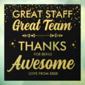 Geweldig Team Geweldig Personeel Dank U Bord | Med Raamsticker (Vel 3)