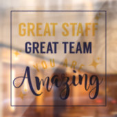 Geweldig Team Geweldig Personeel Dank U Bord | Med Raamsticker (Vel 2)