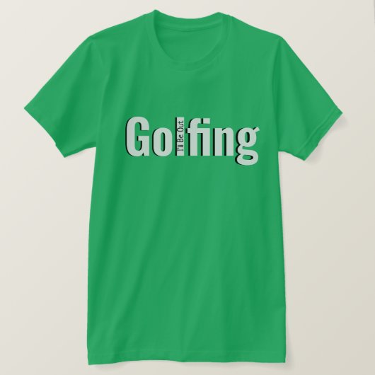 Geweldig voor Golfers T-shirt (Design voorkant)