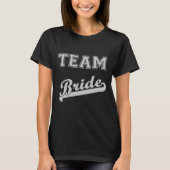 Geweldig voor vrijgezellenfeest Team Bruid T-shirt (Voorkant)