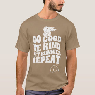 Geweldig wees aardig een konijnenliefhebber dier v t-shirt
