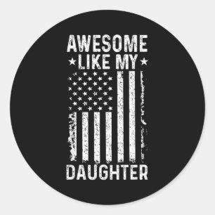 Geweldig zoals dochter grappige vader van dochter ronde sticker