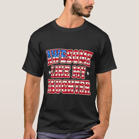 Geweldig Zoals Dochter Shirt Grappig Vervuild Usa (Voorkant)