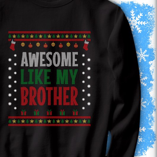 Geweldig zoals mijn broer Kerst Brei Stijl Look Trui