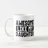 Geweldig zoals mijn dochter Cadeau Ouders Vader Mo Koffiemok (Links)