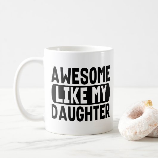 Geweldig zoals mijn dochter Cadeau voor ouders Vad Koffiemok (Met donut)