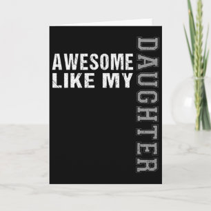 Geweldig zoals mijn dochter cadeaus mannen grappig kaart
