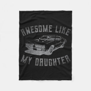 Geweldig zoals mijn dochter Funny Car Graphic Fleece Deken