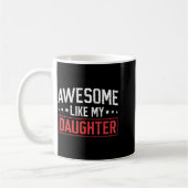 Geweldig zoals mijn dochter Grappige vader papa ma Koffiemok (Links)