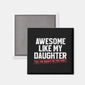 Geweldig zoals mijn dochter Grappige vader papa ma Magneet (Voorkant / Achterkant)