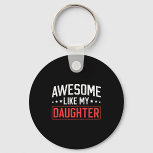 Geweldig zoals mijn dochter Grappige vader Papa Ma Sleutelhanger