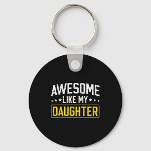 Geweldig zoals mijn dochter Grappige vader papa ma Sleutelhanger