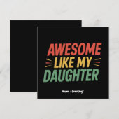 Geweldig zoals mijn dochter Grappige vader Vaderda Kaart (Voorkant / Achterkant)