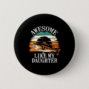 Geweldig zoals mijn dochter Retro vissen Vader gra Ronde Button 5,7 Cm