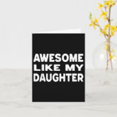 Geweldig zoals mijn dochter shirt Funny Fathers Da Kaart (Gele Bloem)