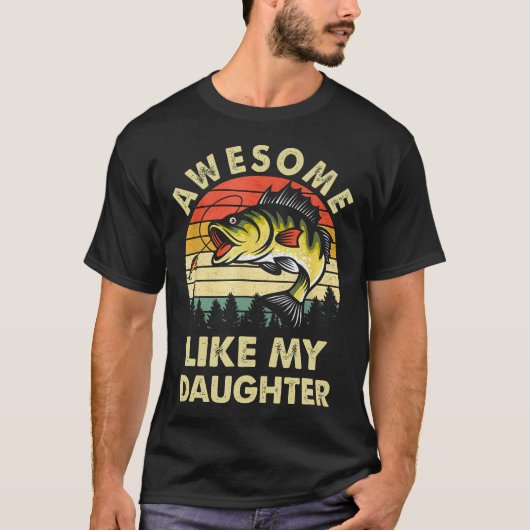 Geweldig Zoals Mijn Dochter Vissen Moederdag Vader T-shirt (Voorkant)